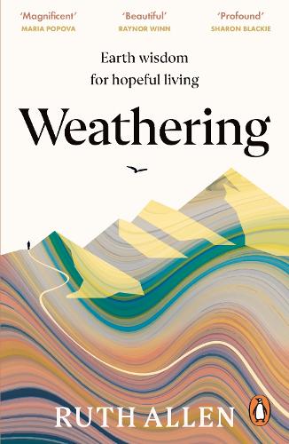 Weathering: Earth wisdom for hopeful living (Paperback)