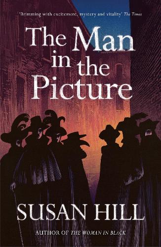 The Man in the Picture by Susan Hill | Waterstones