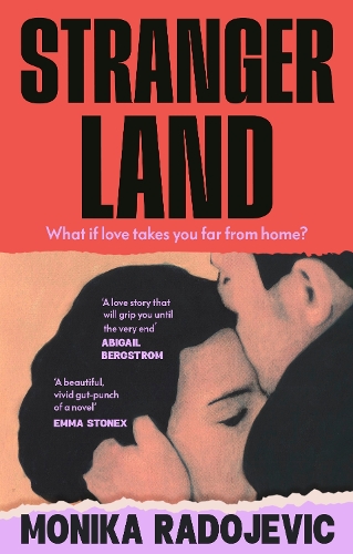 Strangerland by Monika Radojevic | Waterstones