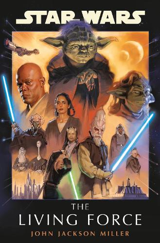 Book cover of Star Wars: The Living Force