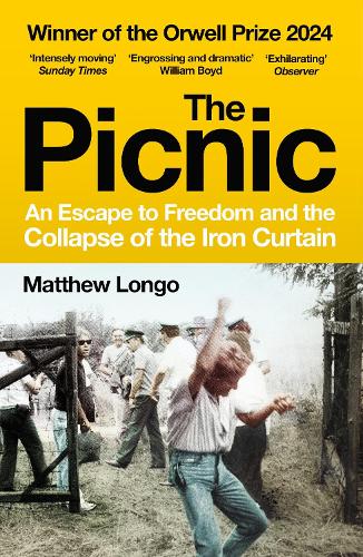 The Picnic: An Escape to Freedom and the Collapse of the Iron Curtain (Paperback)