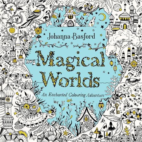 Magical Worlds: An Enchanted Colouring Adventure (Paperback)