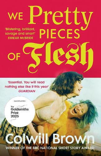 Vintage Publishing We Pretty Pieces Of Flesh