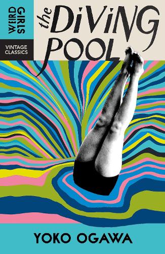 The Diving Pool by Yoko Ogawa, Stephen Snyder | Waterstones