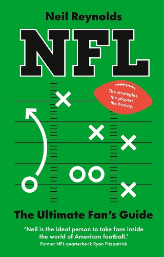 NFL: The Ultimate Fan's Guide by Neil Reynolds Waterstones