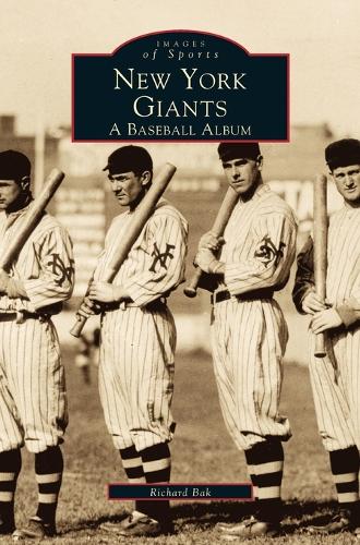 New York Giants: A Baseball Album (Hardback)