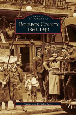 Bourbon County: 1860-1940 (Hardback)