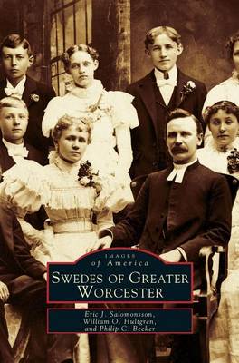 Swedes of Greater Worcester (Hardback)