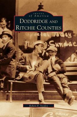 Doddridge and Ritchie Counties (Hardback)