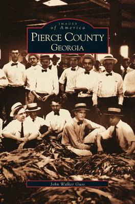 Pierce County, Georgia (Hardback)
