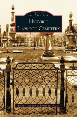 Historic Linwood Cemetery (Hardback)