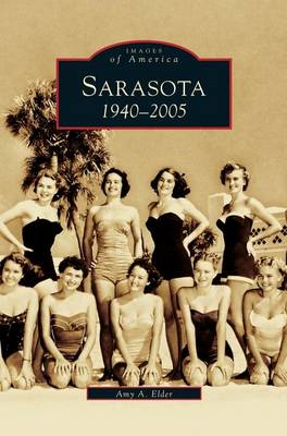 Sarasota: 1940-2005 (Hardback)