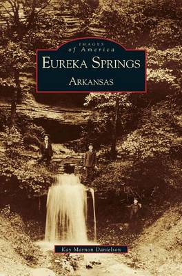 Eureka Springs, Arkansas (Hardback)