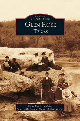 Glen Rose Texas (Hardback)