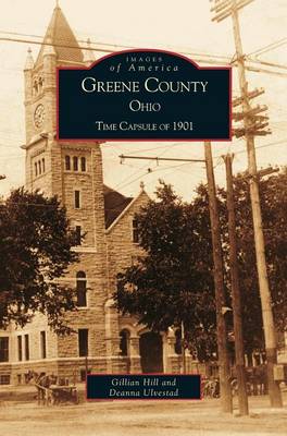Greene County, Ohio: Time Capsule of 1901 (Hardback)