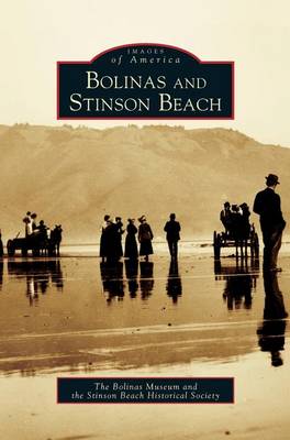 Bolinas and Stinson Beach (Hardback)