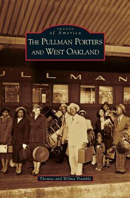 Pullman Porters and West Oakland (Hardback)