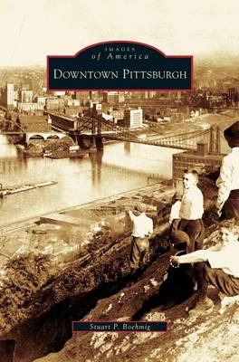 Downtown Pittsburgh (Hardback)