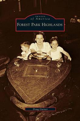 Forest Park Highlands (Hardback)