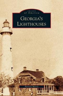 Georgia's Lighthouses (Hardback)