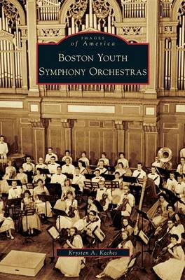 Boston Youth Symphony Orchestras (Hardback)