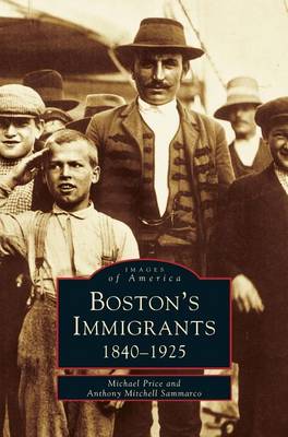 Boston's Immigrants (Hardback)