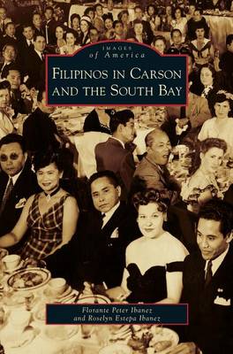 Filipinos in Carson and the South Bay (Hardback)