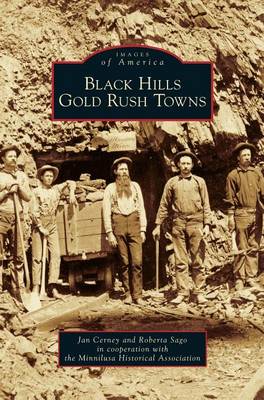 Black Hills Gold Rush Towns (Hardback)