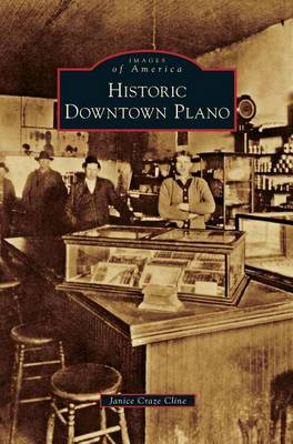 Historic Downtown Plano (Hardback)