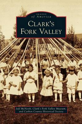 Clark's Fork Valley (Hardback)