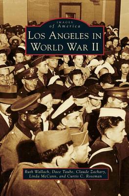 Los Angeles in World War II (Hardback)