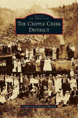 Cripple Creek District (Hardback)