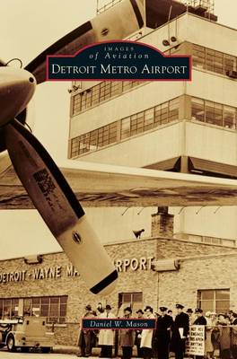 Detroit Metro Airport (Hardback)