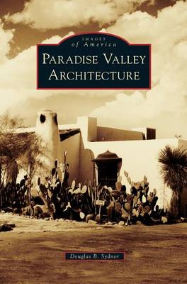 Paradise Valley Architecture (Hardback)