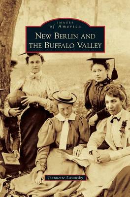 New Berlin and the Buffalo Valley (Hardback)