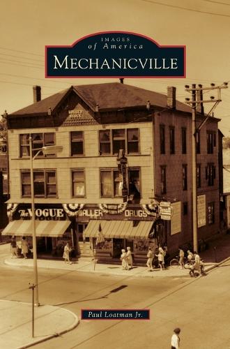 Mechanicville (Hardback)