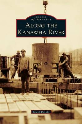 Along the Kanawha River (Hardback)