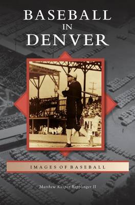 Baseball in Denver (Hardback)