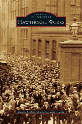 Hawthorne Works (Hardback)