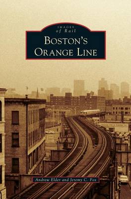 Boston's Orange Line (Hardback)