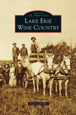 Lake Erie Wine Country (Hardback)