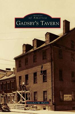 Gadsby's Tavern (Hardback)