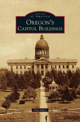 Oregon's Capitol Buildings (Hardback)