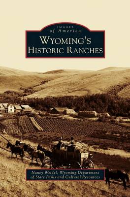 Wyoming's Historic Ranches (Hardback)