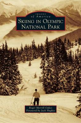 Skiing in Olympic National Park (Hardback)