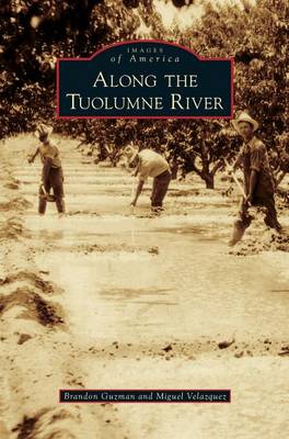 Along the Tuolumne River (Hardback)