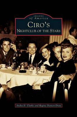 Ciro's: Nightclub of the Stars (Hardback)