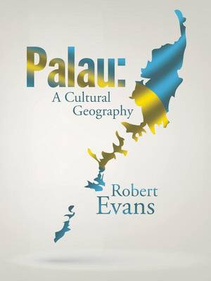 Palau: A Cultural Geography (Paperback)