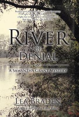 River of Denial: A Samantha Grant Mystery (Hardback)