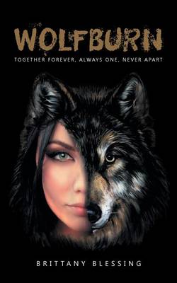 Wolfburn: Together Forever, Always One, Never Apart (Paperback)